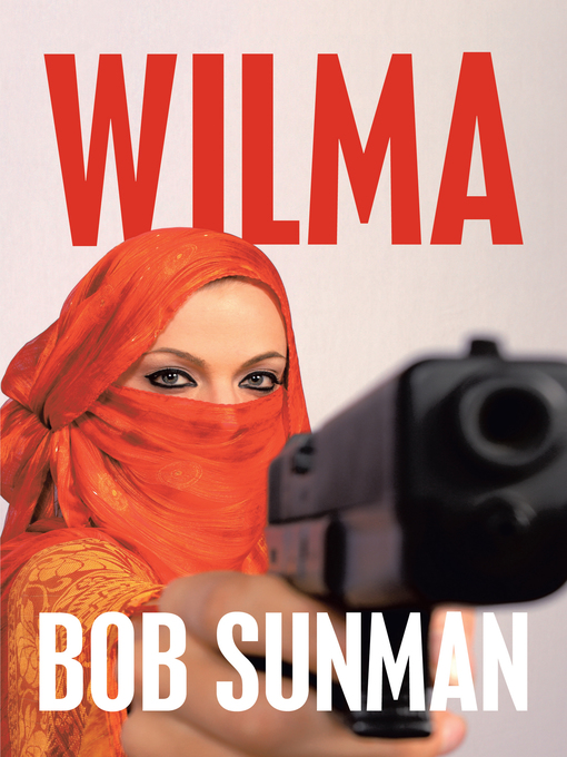 Title details for Wilma by Bob Sunman - Available